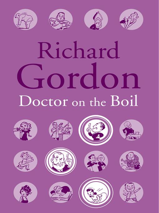 Title details for Doctor On The Boil by Richard Gordon - Available